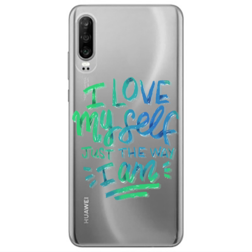 Huawei P30 I Love My self Transparent Silicone TPU Θήκη