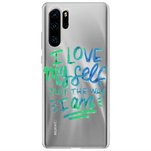 Huawei P30 Pro I Love My self Transparent Silicone TPU Θήκη