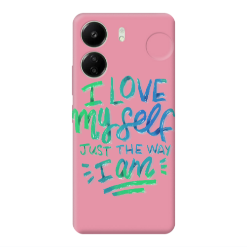 Xiaomi Redmi 13C I Love My self Pink Colored Silicone TPU Θήκη