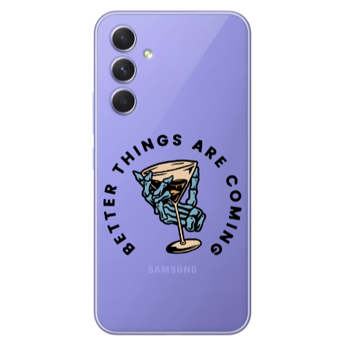 Samsung A56 Better Things Are Coming Transparent Silicone TPU Θήκη