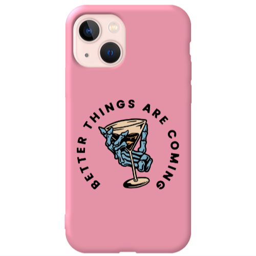 Apple iPhone 13 Better Things Are Coming Pink Colored Silicone TPU Θήκη