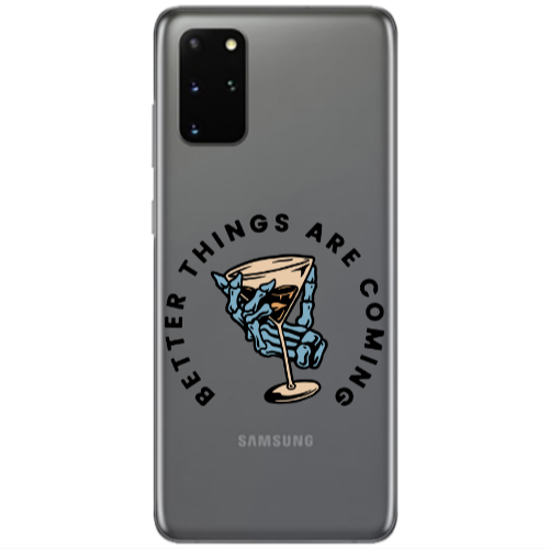 Samsung S20 Plus Better Things Are Coming Transparent Silicone TPU Θήκη