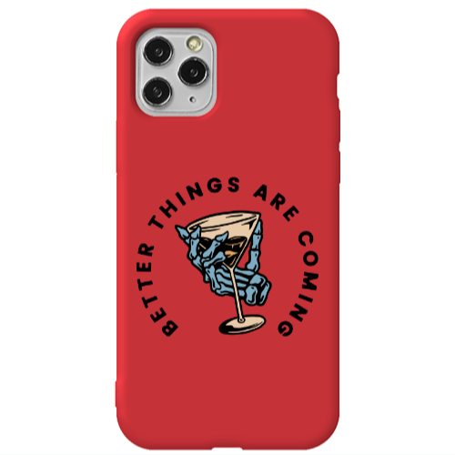 Apple iPhone 11 Pro Max Better Things Are Coming Red Colored Silicone TPU Θήκη