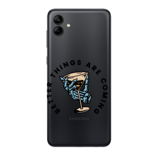 Samsung A04 Better Things Are Coming Transparent Silicone TPU Θήκη