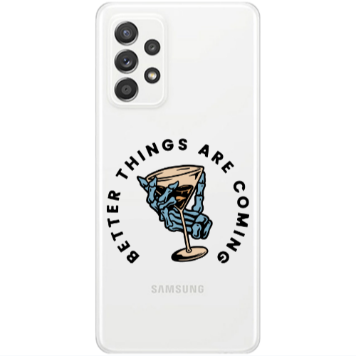 Samsung A23 Better Things Are Coming Transparent Silicone TPU Θήκη