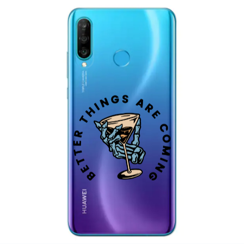 Huawei P30 Lite Better Things Are Coming Transparent Silicone TPU Θήκη
