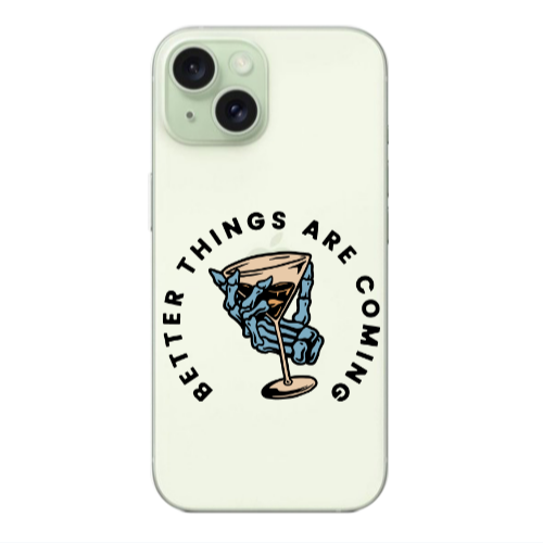 Apple iPhone 15 Plus Better Things Are Coming Transparent Silicone TPU Θήκη