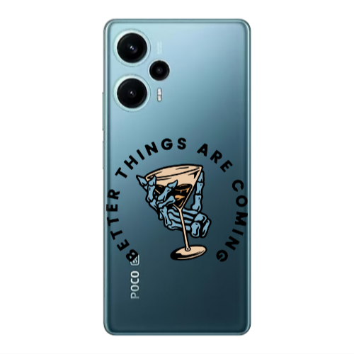 Xiaomi Poco F5 Better Things Are Coming Transparent Silicone TPU Θήκη