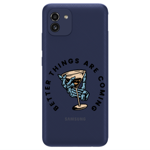 Samsung A03 Better Things Are Coming Transparent Silicone TPU Θήκη