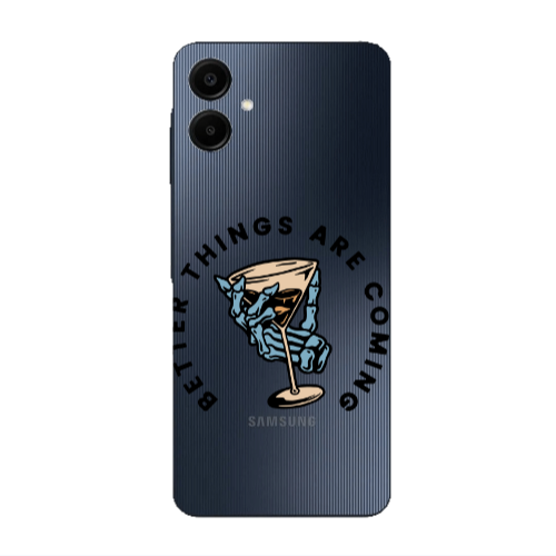 Samsung A06 Better Things Are Coming Transparent Silicone TPU Θήκη