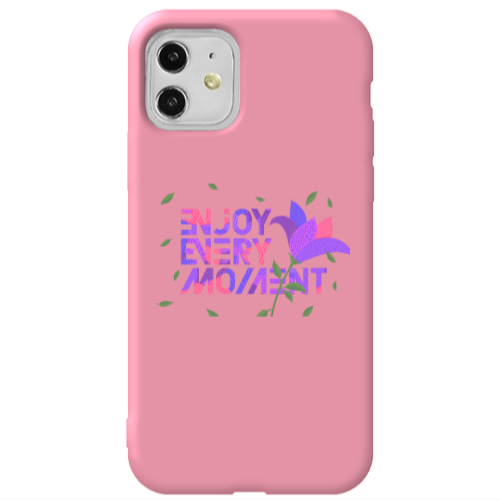 Apple iPhone 11  Enjoy Every Moment Pink Colored Silicone TPU Θήκη