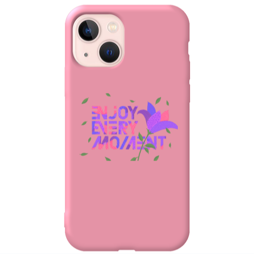 Apple iPhone 13 Enjoy Every Moment Pink Colored Silicone TPU Θήκη