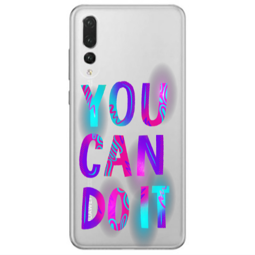Huawei P20 Pro You Can Doit Transparent Silicone TPU Θήκη