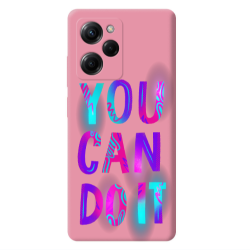 Xiaomi Poco X5 Pro You Can Doit Pink Colored Silicone TPU Θήκη