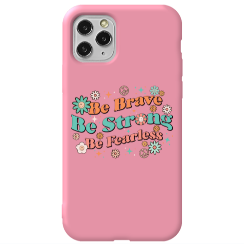 Apple iPhone 11 Pro Be Brave Pink Colored Silicone TPU Θήκη
