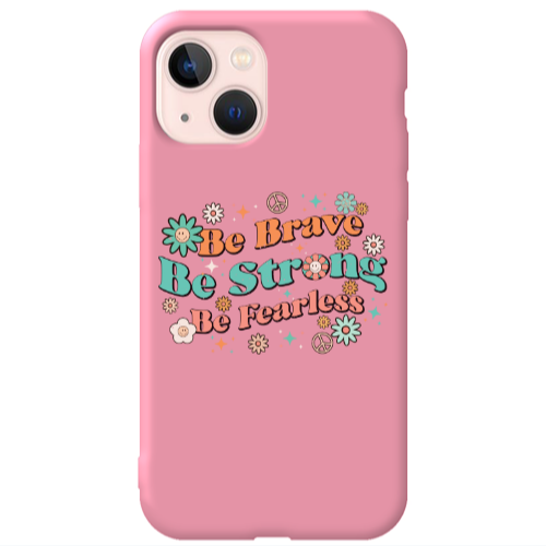 Apple iPhone 13 Be Brave Pink Colored Silicone TPU Θήκη