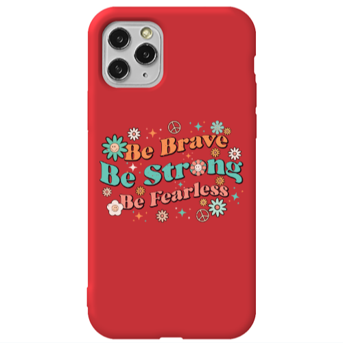 Apple iPhone 11 Pro Max Be Brave Red Colored Silicone TPU Θήκη