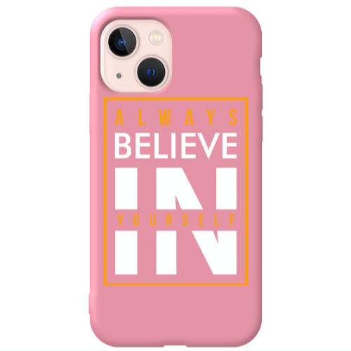 Apple iPhone 13 Always Belive Pink Colored Silicone TPU Θήκη