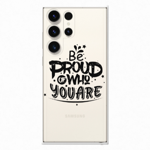 Samsung S25 Ultra Be proud of who you are Transparent Silicone TPU Θήκη