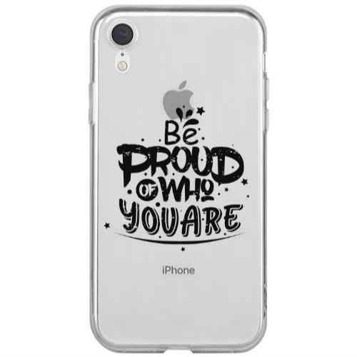 Apple iPhone Xr Be proud of who you are Transparent Silicone TPU Θήκη