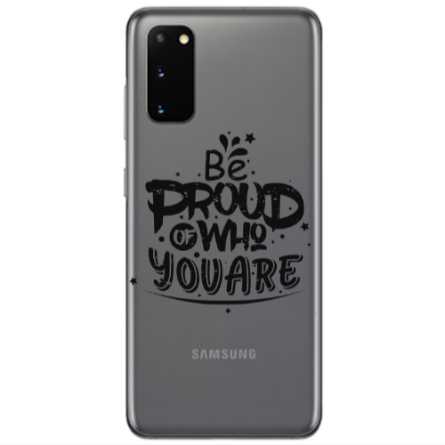Samsung S20 Be proud of who you are Transparent Silicone TPU Θήκη