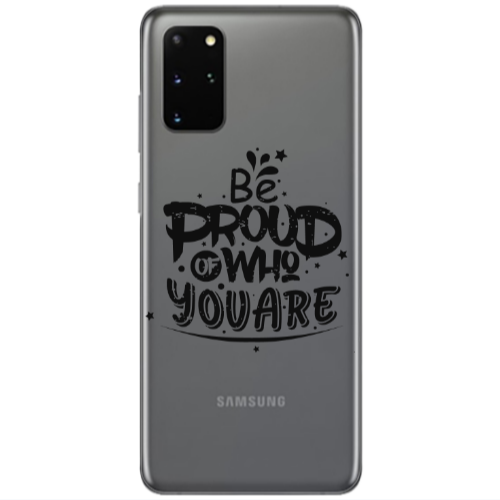 Samsung S20 Plus Be proud of who you are Transparent Silicone TPU Θήκη