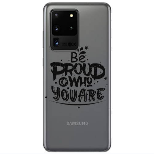 Samsung S20 Ultra Be proud of who you are Transparent Silicone TPU Θήκη