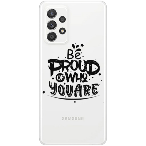Samsung A53 Be proud of who you are Transparent Silicone TPU Θήκη