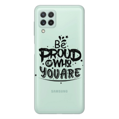 Samsung A22 4G Be proud of who you are Transparent Silicone TPU Θήκη