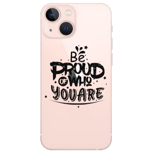 Apple iPhone 13 Mini Be proud of who you are Transparent Silicone TPU Θήκη