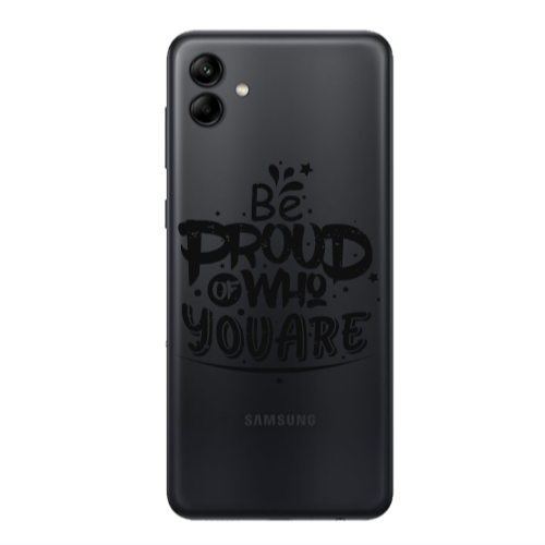 Samsung A04 Be proud of who you are Transparent Silicone TPU Θήκη