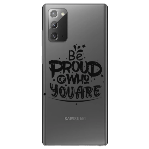 Samsung Note 20 Be proud of who you are Transparent Silicone TPU Θήκη