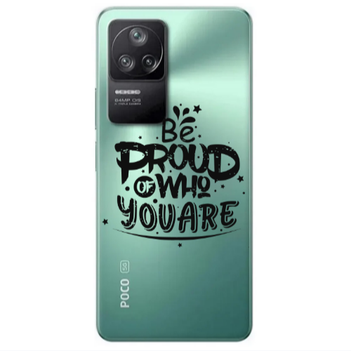 Xiaomi Poco F4 Be proud of who you are Transparent Silicone TPU Θήκη