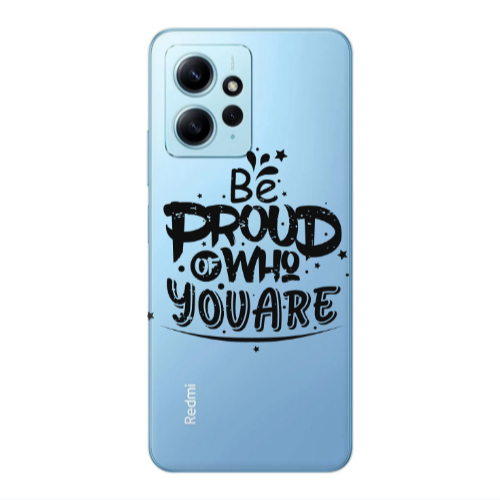 Xiaomi Redmi Note 12 4G Be proud of who you are Transparent Silicone TPU Θήκη