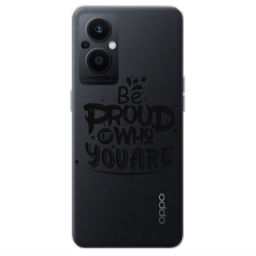 Oppo Reno 7 Lite Be proud of who you are Transparent Silicone TPU Θήκη