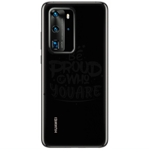 Huawei P40 Pro Be proud of who you are Transparent Silicone TPU Θήκη