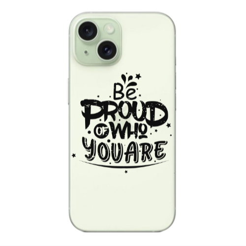 Apple iPhone 15 Be proud of who you are Transparent Silicone TPU Θήκη