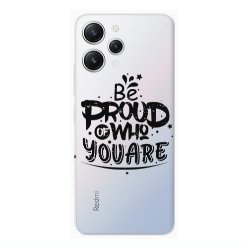 Xiaomi Redmi 12 Be proud of who you are Transparent Silicone TPU Θήκη
