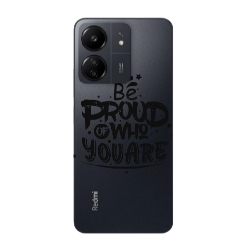 Xiaomi Redmi 13C Be proud of who you are Transparent Silicone TPU Θήκη