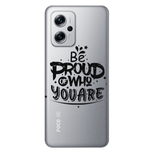 Xiaomi Poco X4 GT Be proud of who you are Transparent Silicone TPU Θήκη