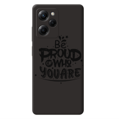 Xiaomi Poco X5 Pro Be proud of who you are Black Colored Silicone TPU Θήκη