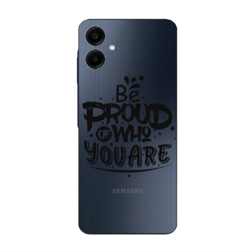 Samsung A06 Be proud of who you are Transparent Silicone TPU Θήκη