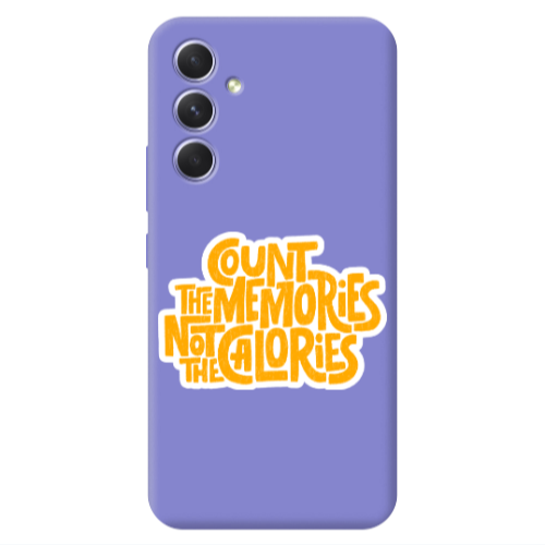 Samsung A56 Count the memories not the calories Purple Colored Silicone TPU Θήκη