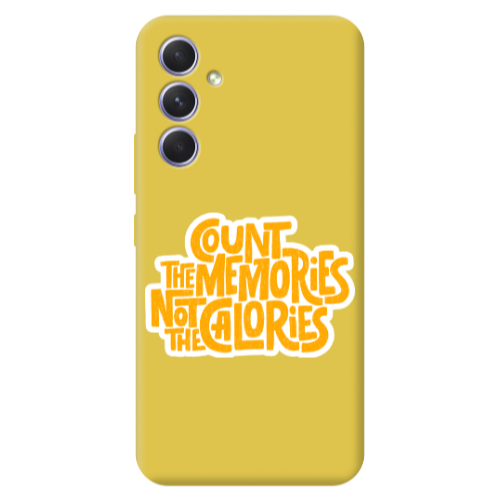 Samsung A56 Count the memories not the calories Yellow Colored Silicone TPU Θήκη