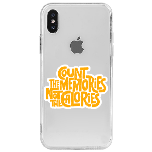 Apple iPhone X Count the memories not the calories Transparent Silicone TPU Θήκη