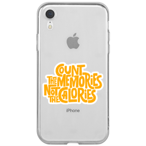 Apple iPhone Xr Count the memories not the calories Transparent Silicone TPU Θήκη