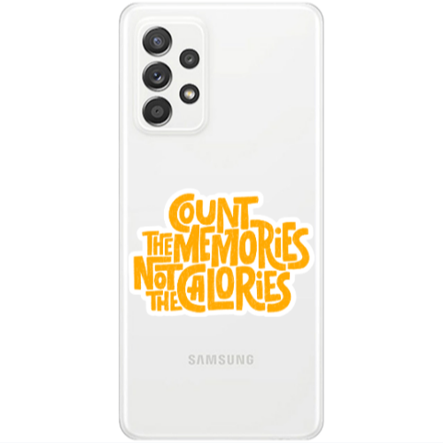 Samsung A33 Count the memories not the calories Transparent Silicone TPU Θήκη