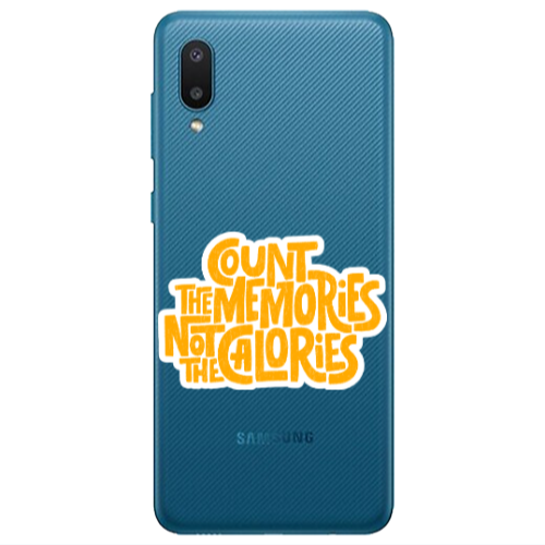 Samsung A02 Count the memories not the calories Transparent Silicone TPU Θήκη