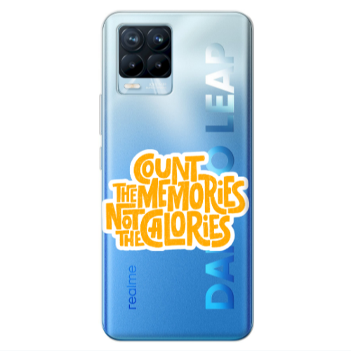 Realme 8 Pro Count the memories not the calories Transparent Silicone TPU Θήκη
