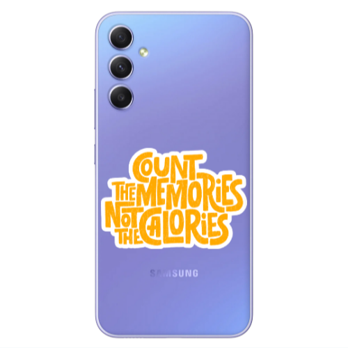 Samsung A34 Count the memories not the calories Transparent Silicone TPU Θήκη